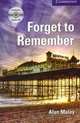 Cambridge English Readers 5. Forget to Remember + AudioCD, Alan Maley 