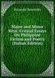Major and Minor Keys: Critical Essays On Philippine Fiction and Poetry (Italian Edition), Ricaredo Demetillo 