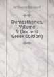 Demosthenes, Volume 9 (Ancient Greek Edition), Dindorf Wilhelm 