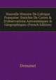 Nouvelle Histoire De L'afrique Fran?oise: Enrichie De Cartes & D'observations Astronimiques & G?ographiques (French Edition), Demanet 