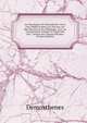Les Harangues De D?mosth?ne: Texte Grec Publi? D'apr?s Les Travaux Les Plus R?cents De La Philologie, Avec Un Commentaire Critique Et Explicatif, Une . Notices Sur Chaque Discours (French Edition), Demosthenes 