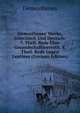 Demosthenes' Werke, Griechisch Und Deutsch: 7. Theil. Rede ?ber Gesandschaftsverrath. 8. Theil. Rede Gegen Leptines (German Edition), Demosthenes 