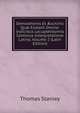 Demosthenis Et ?schinis Qu? Exstant Omnia: Indicibus Locupletissimis Continua Interpretatione Latina, Volume 2 (Latin Edition), Thomas Stanley 
