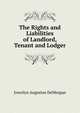 The Rights and Liabilities of Landlord, Tenant and Lodger, Joscelyn Augustus DeMorgan 