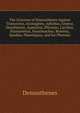 The Orations of Demosthenes Against Timocrates, Aristogiten, Aphobus, Onetor, Zenothemis, Apaturius, Phormio, Lacritus, Pantaenetus, Nausimachus, Boeotus, Spudias, Phaenippus, and for Phormio, Demosthenes 