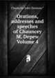 Orations, addresses and speeches of Chauncey M. Depew Volume 4, Champlin John Denison.* 
