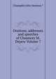 Orations, addresses and speeches of Chauncey M. Depew Volume 7, Champlin John Denison.* 