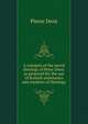 A synopsis of the moral theology of Peter Dens: as prepared for the use of Romish seminaries and students of theology, Pierre Dens 