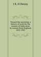 Toward the sunrising: a history of work for the women of India done by women from England, 1852-1901, J K. H Denny 