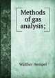 Methods of gas analysis;, Walther Hempel 