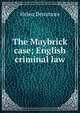 The Maybrick case; English criminal law, Helen Densmore 