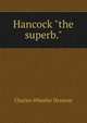 Hancock "the superb.", Charles Wheeler Denison 