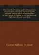 The Church of England, and the Committee of Council on Education: for what are the National Society and all other members of the Church of England to . to the Hon. and Right Rev. Richard, Lord Bish, George Anthony Denison 