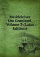 Meddelelser Om Gronland, Volume 3 (Latin Edition), 