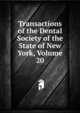 Transactions of the Dental Society of the State of New York, Volume 20, 