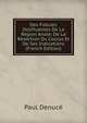 Des Fistules Ossifluentes De La Region Anale: De La Resection Du Coccyx Et De Ses Indications (French Edition), Paul Denuce 