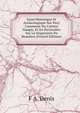 Essai Historique Et Archeologique Sur Pecy Commune Du Canton Nangis, Et En Particulier Sur La Seigneurie De Beaulieu (French Edition), F A. Denis 