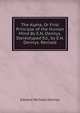 The Alpha, Or First Principle of the Human Mind By E.N. Dennys. Stereotyped Ed., by E.N. Dennys. Revised, Edward Nichols Dennys 