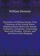 Testimony of William Deman, First Chairman of the United States Shipping Board, Before the Senate Commerce Committee, Concerning Steel and Wooden . Policies, and Activities of the Shipping, William Denman 