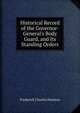 Historical Record of the Governor-General's Body Guard, and Its Standing Orders, Frederick Charles Denison 