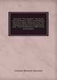 Hancock "The Superb.": The Early Life and Public Career of Winfield S. Hancock, Major-General U.S.a. the Imposing Record of a Progressive and . Free Institutions: With a Full and Graphic, Charles Wheeler Denison 