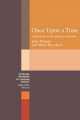 Cambridge Handbooks for Language Teachers. Once Upon a Time, Mario Rinvolucri, John Morgan 