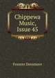 Chippewa Music, Issue 45, Frances Densmore 