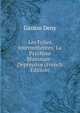 Les Folies Intermittentes; La Psychose Maniaque-Depressive (French Edition), Gaston Deny 