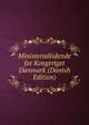 Ministerialtidende for Kongeriget Danmark (Danish Edition), 