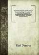 Geschichte Piemonts Und Der ?brigen Staaten Des K?nigs Von Sardinien: Nebst Einer Geographisch-Statistischen Beschreibung Dieser L?nder, Nach Ihrem . Von Italien (German Edition), Karl Denina 