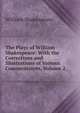 The Plays of William Shakespeare: With the Corrections and Illustrations of Various Commentators, Volume 2, Уильям Шекспир 