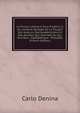 La Prusse Litteraire Sous Frederic Ii, Ou, Histoire Abregee De La Plupart Des Auteurs, Des Academiciens Et Des Artistes: Qui Sont Nes Ou Qui Ont Vecu . Alphabetique : Precedee (French Edition), Carlo Denina 