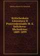 Kriticheskaia Literatura O Proizvedeniiakh M. E. Saltykova-Shchedrina: 1889-1899, Nikola edorovich Denisiuk 
