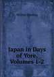 Japan in Days of Yore, Volumes 1-2, Walter Dening 