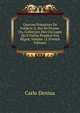Oeuvres Primitives De Fr?deric Ii, Roi De Prusse; Ou, Collection Des Ouvrages Qu'il Publia Pendant Son R?gne, Volume 12 (French Edition), Carlo Denina 
