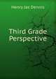 Third Grade Perspective, Henry Jas Dennis 