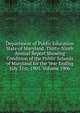 Department of Public Education State of Maryland. Thirty-Ninth Annual Report Showing Condition of the Public Schools of Maryland for the Year Ending July 31st, 1905. Volume 1906, 
