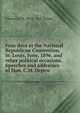 Four days at the National Republican Convention, St. Louis, June, 1896, and other political occasions. Speeches and addresses of Hon. C.M. Depew, Chauncey M. 1834-1928 Depew 