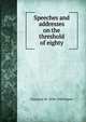 Speeches and addresses on the threshold of eighty, Chauncey M. 1834-1928 Depew 