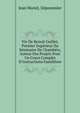 Vie De Beno?t Guillet, Premier Sup?rieur Du S?minaire De Chamb?ry, Auteur Des Projets Pour Un Cours Complet D'instructions Famili?res, Jean Marie]. Depommier 