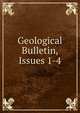 Geological Bulletin, Issues 1-4, 