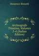 Archeografo Triestino, Volumes 3-4 (Italian Edition), Domenico Rossetti 