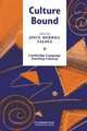 Culture Bound: Bridging the Cultural Gap in Language Teaching, Edited by Joyce Merrill Valdes 