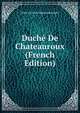 Duche De Chateauroux (French Edition), Indre Archives Departementales 