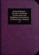 Annual Report . On the Condition of the Loan and Building Associations of Wisconsin, Volume 11, 