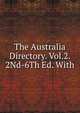 The Australia Directory. Vol.2. 2Nd-6Th Ed. With, 