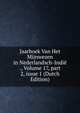 Jaarboek Van Het Mijnwezen in Nederlandsch-Indi? ., Volume 17, part 2, issue 1 (Dutch Edition), 