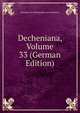 Decheniana, Volume 33 (German Edition), Naturhist Der Rheinlande Und Westfalens 
