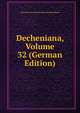 Decheniana, Volume 32 (German Edition), Naturhist Der Rheinlande Und Westfalens 