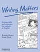 Writing Matters: Writing Skills and Strategies for Students of English, Kristine Brown, Susan Hood 